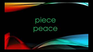 Learn how to spell piece and peace [upl. by Kcirttap695]