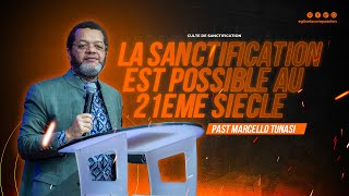 LA SANCTIFICATION EST POSSIBLE AU 21EME SIÈCLE  PAST MARCELLO TUNASI • DIM 03 MAR [upl. by Hobey461]