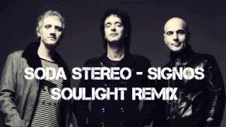 Soda Stereo  Signos Soulight Remix [upl. by Grayson]