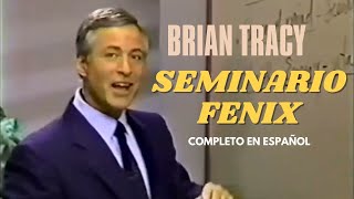 SEMINARIO FENIX  BRIAN TRACY  COMPLETO EN ESPAÑOL [upl. by Llessur]