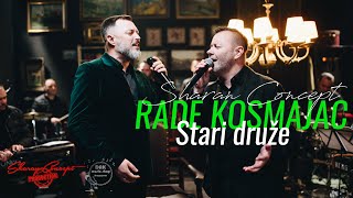 Rade Kosmajac feat Neša Manojlović by Sharan Concept  Stari druže OFFICIAL VIDEO 2023 [upl. by Burny901]