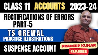 Rectifications of Errors  Class XI  Journal entries with suspense account [upl. by Nemajneb]