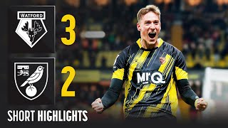 COMEBACK FROM TWO GOALS DOWN 💪😤  Watford 32 Norwich City  Short Highlights [upl. by Schrader]