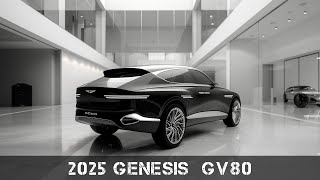 2025 Genesis GV80 The Ultimate Luxury SUV Redefined [upl. by Steffen441]