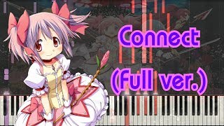 Mahou Shoujo Madoka★Magica OP  Connect Full ver Piano Arrangement [upl. by Schapira]