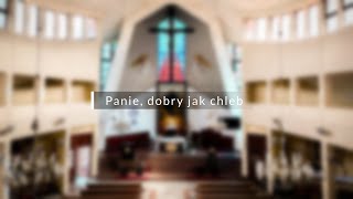 Panie dobry jak chleb [upl. by Lentha206]