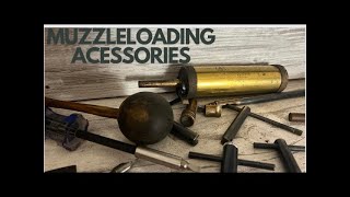 Mastering the Basics Muzzleloading Accessories Blackpowder [upl. by Jessey]