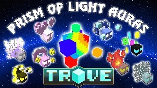 Trove 8 AURAS from Prism of Light for your Crystal Gear [upl. by Pardner995]