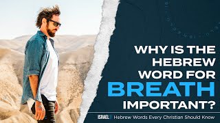 What Is The Hebrew Word For BREATH  Hebrew Words Every Christian Should Know [upl. by Gnoy28]