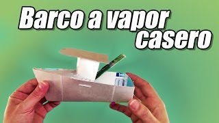 DIY BARCO a VAPORcasero o POP POP BOAT  Cómo se hace  MANUALIDADES RECICLAJE  Te Digo Cómo [upl. by Engedi]