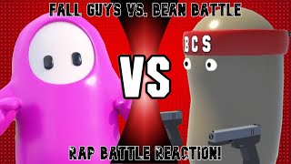 HeheheBeans  Fall Guys Vs Bean Battle Rap Battle REACTION [upl. by Hpesoj]