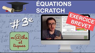 Prépare ton BREVET  Equations  Scratch [upl. by Scibert]