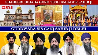 Gurdwara Sis Ganj Sahib Delhi LIVE  Guru Tegh Bahadur Sahib Ji Shaheedi Samagam [upl. by Anec556]