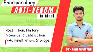 AntiVenom in hindi pharmacologyAntiVenom full lecture by Ajay Goswami Nursing AGMedical01 [upl. by Parrott363]