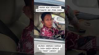 XPANDER ULTIMATE 180JTAN HARGA CASH DAN BISA DAPET UMROH GRATIS [upl. by Airotnes]