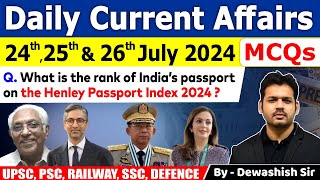 24th  25th amp 26th July 2024  Current Affairs  July Daily Current Affair  Current affairs 2024 [upl. by Ennaisoj]