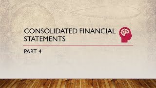 Consolidated Financial Statements Part 4 [upl. by Jahn]