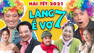 Hài Tết Mới Nhất  Làng Ế Vợ 7  Tập 1  Phim Hài Tết Chiến Thắng Bình Trọng Quang Tèo [upl. by Lathan]