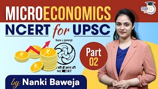 Microeconomics  NCERT for UPSC Preparation  Part 2  UPSC 2022  StudyIQ IAS [upl. by Ttayh]