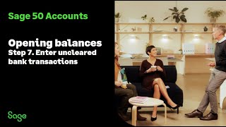 Sage 50 Accounts UK Opening Balances  Step 7 Enter uncleared bank transactions [upl. by Stulin]