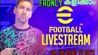 ON THE ROAD TO DIV 1  frndly കളിക്കാം  MALAYALAM LIVE [upl. by Studley]