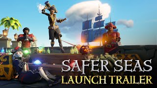 Sea of Thieves Safer Seas Launch Trailer [upl. by Irovi]