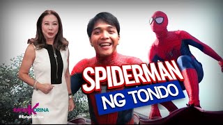 Spiderman ng Tondo  RATED KORINA [upl. by Box]