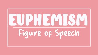 Euphemism  Figure of Speech [upl. by Kletter584]