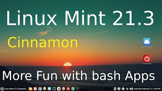 Linux Mint 213  Cinnamon  More fun with bash Apps [upl. by Crofton]