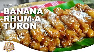 How to Cook Banana RhumA Turon Simple and Easy Recipe [upl. by Germaine522]