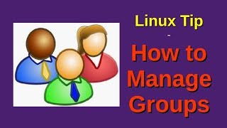 Linux Tip  How to Manage Groups [upl. by Aynekat601]