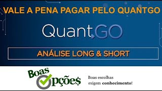 VALE A PENA PAGAR PELO QUANTGO  LONG AND SHORT [upl. by Trbor570]