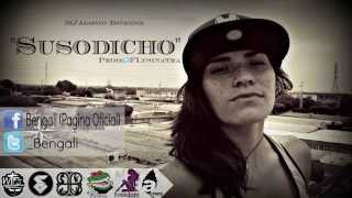 Susodicho  Bengali Prod Flysinatra Agricultores Studios [upl. by Spoor]