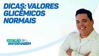 Dicas de Enfermagem Valores glicêmicos normais em jejum e pós prandial [upl. by Hcnarb463]