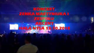 Koncert ZENEK MARTYNIUK Akcent  HALA NYSA 13102018 [upl. by Yemrots]