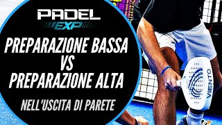 MIGLIORA LUSCITA DI PARETE NEL PADEL  differenza tra racchetta bassa e alta [upl. by Vitalis]