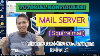 TUTORIAL KONFIGURASI MAIL SERVER SQUIRRELMAIL  ADMINISTRASI SISTEM JARINGAN KELAS XI [upl. by Del973]