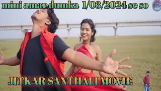 JITKAR SANTHALI MOVIE TELARA RAKESH HANSDAamp TINA HEMBROM [upl. by Ailero]