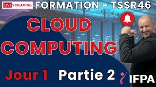 TSSR46 CLOUD Computing Jour1Partie2 [upl. by Belva]