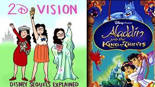 Aladdin and the King of Thieves 2D Vision Podcast [upl. by Arimay]