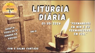 01052024 – Liturgia Diária – “Permanecei em mim e eu permanecerei em vós” [upl. by Molton]