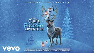 That Time of Year From quotOlafs Frozen AdventurequotAudio Only [upl. by Casie]