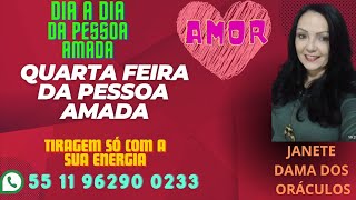 Quarta feira da pessoa amada ❤️ Pensamentos e Sentimentos [upl. by Aikemet]