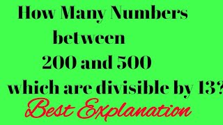 lecture 11 How many numbers between 200 and 500 are divisible by 13 [upl. by Ssidnak]