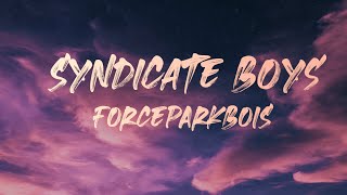 FORCEPARKBOIS  Syndicate Boys ft Malis Feeko MustDie Ical Mosh Prod Vertgin Lirik [upl. by Ilyk216]