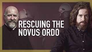 Rescuing the Novus Ordo w Fr Dwight Longenecker [upl. by Roede]