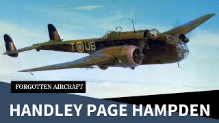 The Handley Page Hampden A Plane for Fat Shaming [upl. by Annaigroeg87]