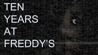 Ten Years at Freddys [upl. by Gilmore]