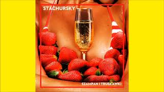 STACHURSKY  SZAMPAN I TRUSKAWKI Official Audio [upl. by Harty]