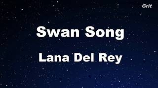 Swan Song  Lana Del Rey Karaoke【No Guide Melody】 [upl. by Griselda]